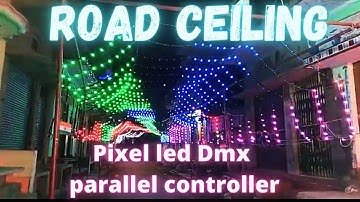 Pixel led Dmx controller Road ceiling design