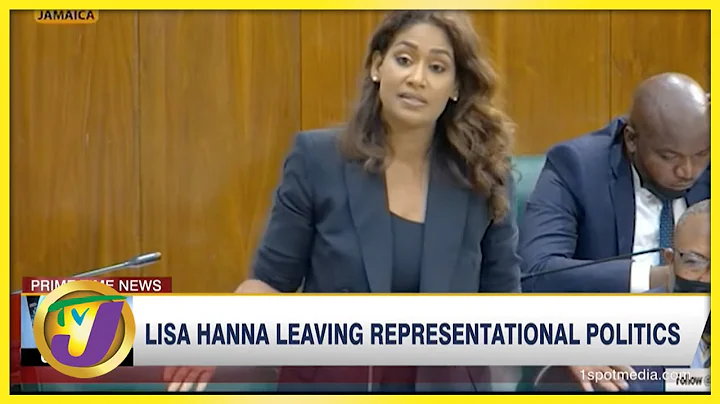 Lisa Hanna Leaving Representational Politics | TVJ...