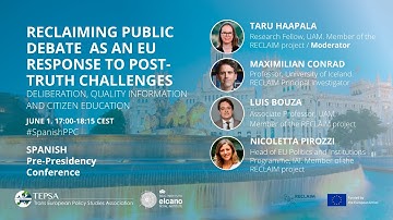 Reclaiming Public Debate as an EU Response to Post-Truth Challenges | #SpanishPPC