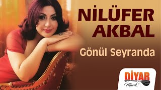 Nilüfer Akbal - -Gönül seyranda gezerken-dertli duygulu türkü