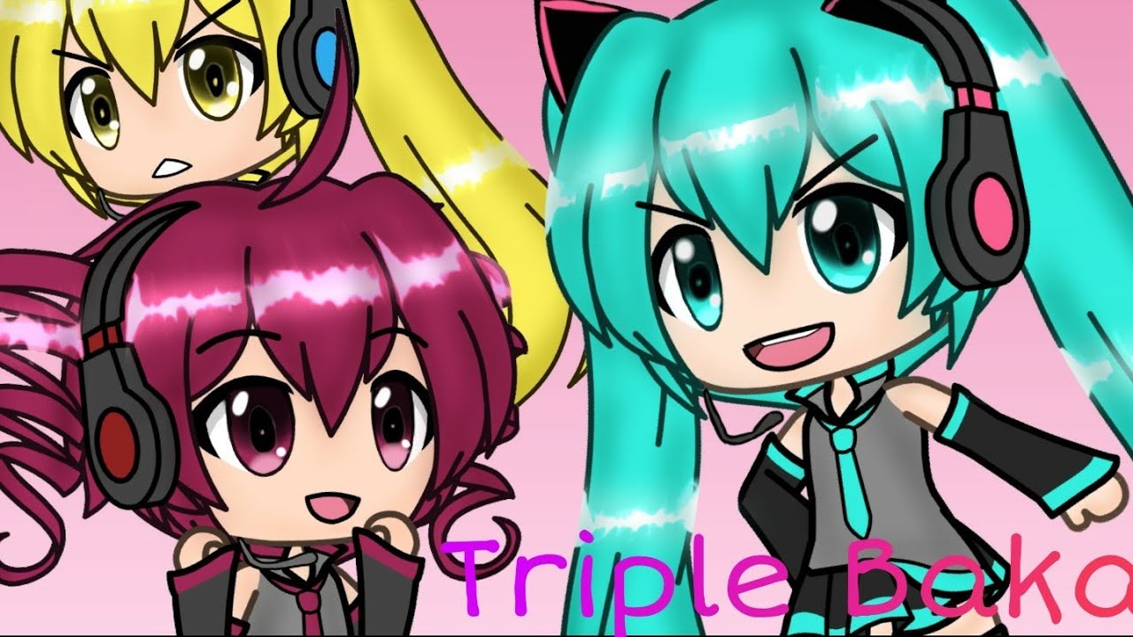 Triple Baka- Gacha Life (GLMV)