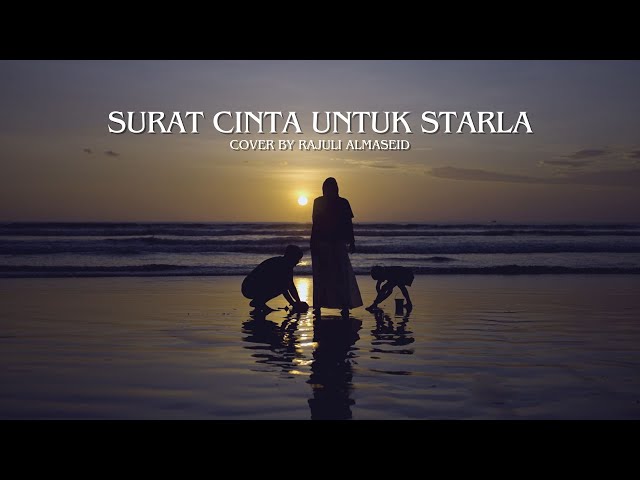 Virgoun - Surat Cinta Untuk Starla  Cover by Rajuli Almaseid & Ayah class=