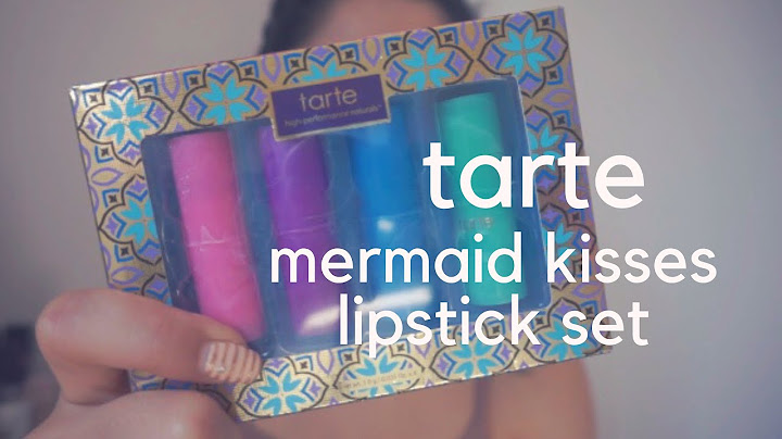 Đánh giá dòng son tarte mermaid kisses lipstick limited edition