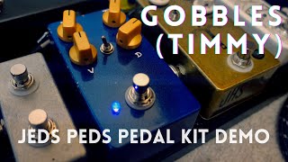Jeds Peds - Gobbles Timmy Demo