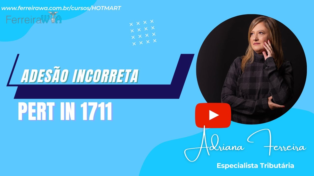 ADESÃO INCORRETA PERT- IN 1711- DARF -CORREÇÃO-MODALIDADE PRETENDIDA-MP783