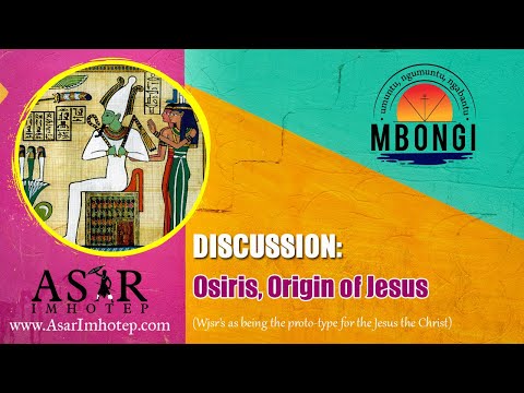 Osiris, Origin of Jesus after party @AsarImhotep