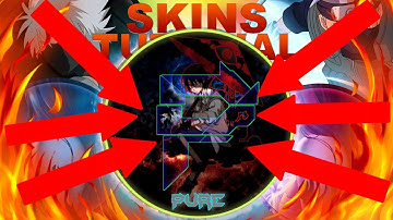 SKINS TUTORIAL ! 