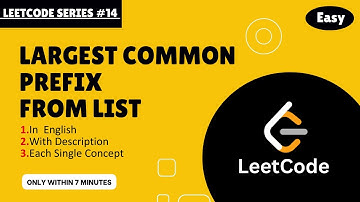 LeetCode Series Q:14 | Longest Common Prefix | Easy Way | English @ApnaCollegeOfficial