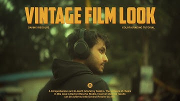 Vintage Film Look in Davinci Resolve in Minutes