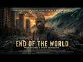 END OF THE WORLD: 2026 Mega Tsunami & Global Earthquake | Full Movie | English | Disaster | Thriller