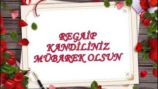 Regaip Kandiliniz Mübarek Olsun Kısa Kandil Videosu