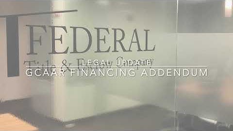 GCAAR financing contingency addendum form update explained