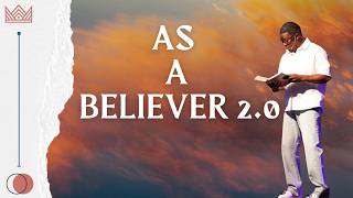 As A Believer 2.0