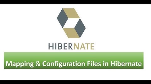 # 2  Hibernate Tutorial || Mapping and Configuration Files in Hibernate.