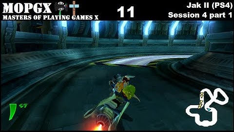 Jak II (PS4) Session 4 [part 1/4]