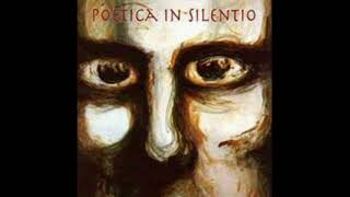 Poetica in Silentio - While You Were Looking