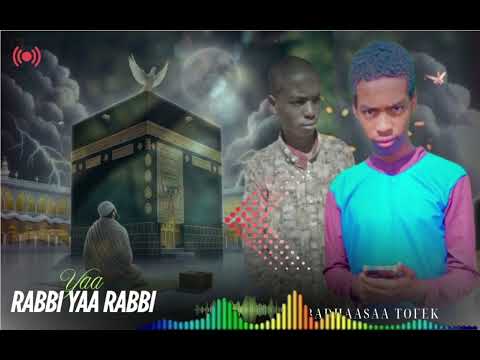 Nashiidaa Haarawa Badhaasa Tofiq Yaa Rabbi Yaa Rabbi 2025 1446 