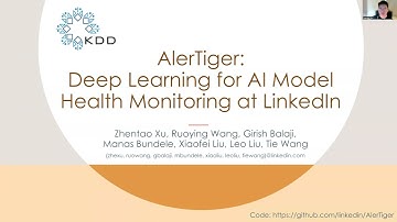 KDD 2023 - AlerTiger: Deep Learning for AI Model Health Monitoring at LinkedIn