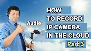 How to record IP camera to the cloud using Angelcam (Part 3/3)