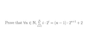 Prove that 1*2^1+2*2^2+3*2^3+...+n*2^n = (n-1)*2^(n+1)+2 for every positive integer n