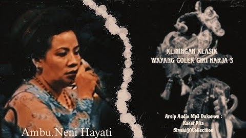 Rancag kliningan Lawas Giri Harja 3 Neni hayati -