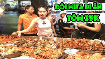 Tôm càng xanh 29k tôm hùm mini giá bình dân khách đội mưa đội gió đến ăn