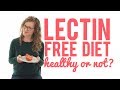 Lectin-Free Diets: Sciencing Dr. Gundry