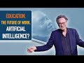 Education work jobs the impact of artificial intelligence riveting futurist  keynote