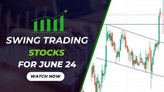Best stocks to buy now 🔥 | Swing trade stocks for june | Swing trade stocks for this week |