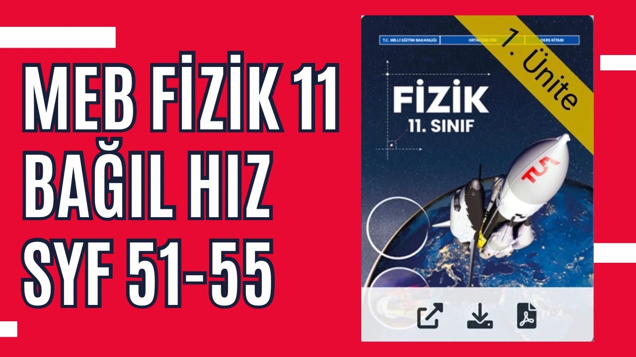11. Sınıf Fizik Meb Kitabı Soru Çözümü - Bağıl Hareket  -  Sayfa 51-57