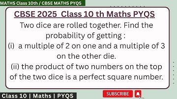 Two dice are rolled together. Find the probability of getting : (i)  a multiple of 2 on one and a mu