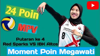 24 Poin Megawati, Red Parks VS IBK Altos 3-0, Laga penutup Round 4