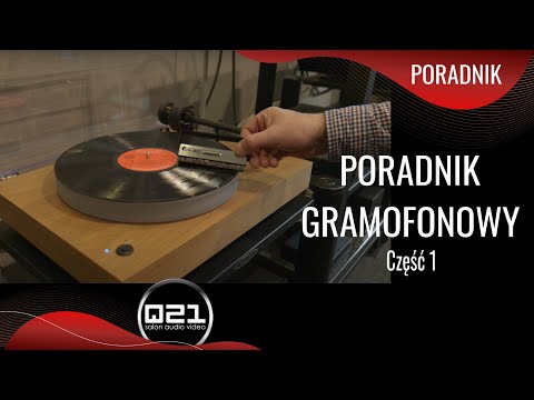 Poradnik gramofonowy cz. 1 | Q21