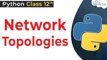 Network Topologies Class 12 | Communication & Network Concept | CS with Python class 12