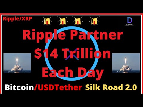 Ripple/XRP-BTC/USDTether Is SILK ROAD 2.0, Ripple Partner $14 Trillion Each Day 1 Ripple/XRP-BTC/USDTether Is SILK ROAD 2.0, Ripple Partner $14 Trillion Each Day thumbnail