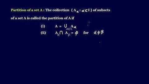 MTH405 Lecture 9 Part 8 (Partition of a set A)