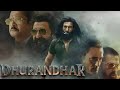 Dhurandhar 2025 Full Movie Ranveer Singh Akshaye Khanna 