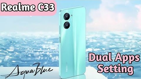 How To Create Dual Apps In Realme C33, Clone Apps Setting