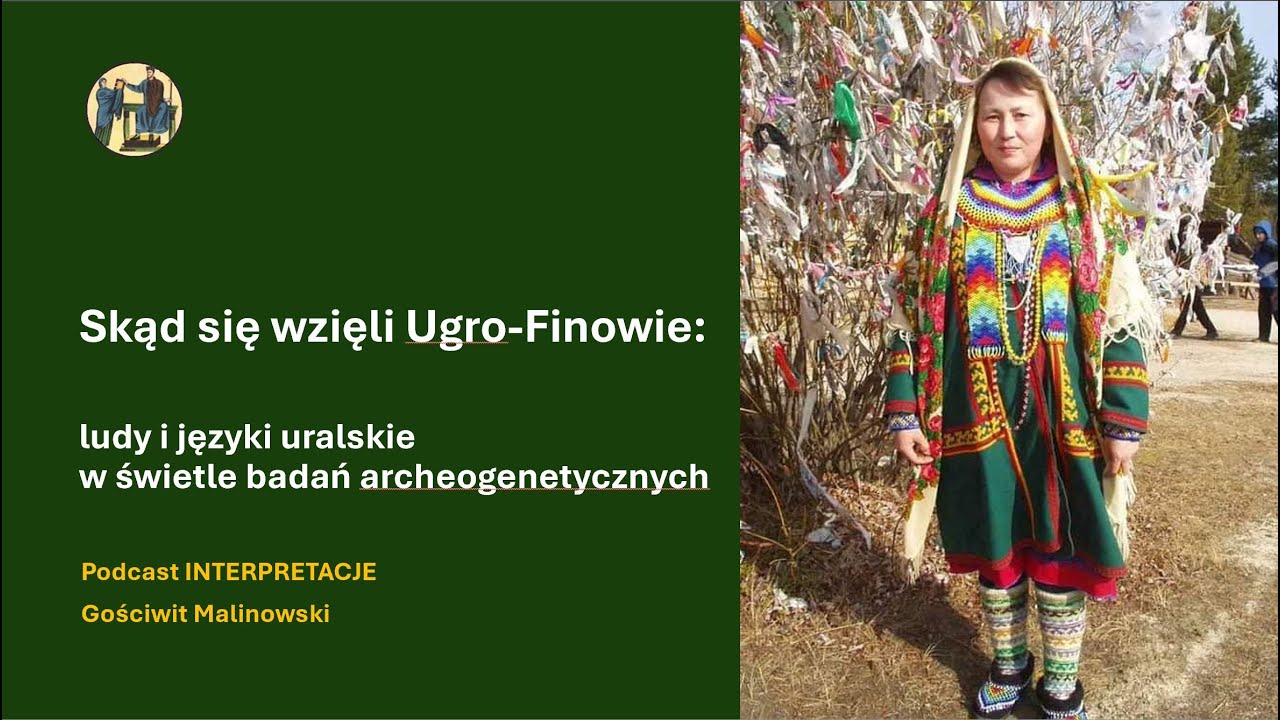 247 Skąd się wzięli Ugro-Finowie: ludy i języki uralskie w świetle badań archeogenetycznych