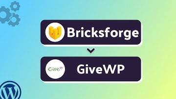 Integrating Bricksforge with GiveWP | Step-by-Step Tutorial | Bit Integrations