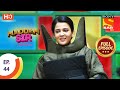 Maddam Sir Ep 44 Full Episode 11th August 2020 Maddam Sir Ep 44 Full Episode 11th August 2020