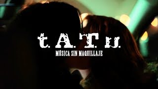 t.A.T.u. - Música sin maquillaje (Trailer)