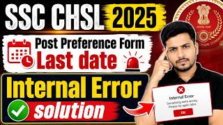 SSC CHSL 2025 Post Preference Form Last Date & Server Issue – Submit Now!