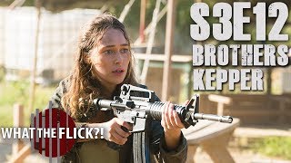 Fear The Walking Dead Season 3, Episode 12 Review