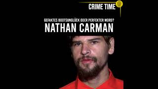 Unglück oder perfekter Mord? Das Rätsel des Nathan Carman | True Crime PODCAST | CRIME TIME