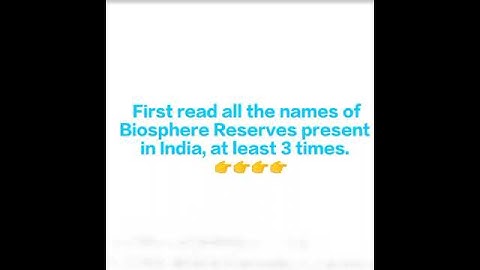 SIMPLE TRICK TO REMEMBER BIOSPHERE RESERVES/of India/ Shortcut trick 😉
