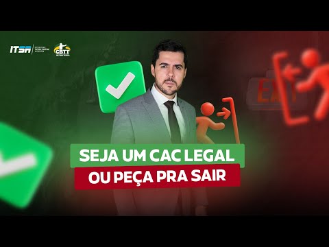 Seja um CAC legal ou peça pra sair