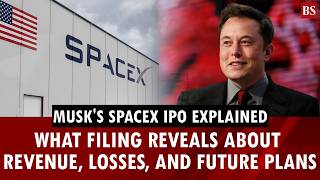 What Musk's SpaceX IPO filing reveals about revenue, losses, and future plans