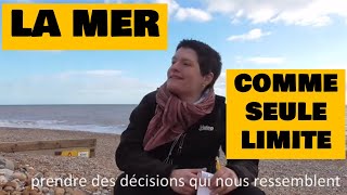 la mer comme seule limite