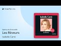 Les Rêveurs de Isabelle Carré · Extrait du livre audio